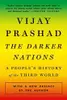 The Darker Nations: A People's History of the Third World