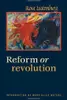 Reform or revolution