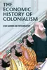 The Economic History of Colonialism