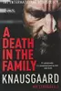 A Death in the Family: My Struggle Book 1 (Knausgaard)