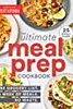 The Ultimate Meal-Prep Cookbook: One Grocery List. A Week of Meals. No Waste.
