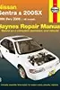 Nissan Sentra  200SX 1995 thru 2006 Haynes Repair Manual: 1995 thru 2006