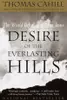 Desire of the Everlasting Hills: The World Before and After Jesus