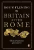 Britain After Rome The Fall And Rise 4001070
