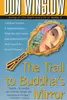 The Trail to Buddha's Mirror