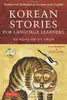 Korean Stories for Language Learners: Traditional Folktales in Korean and English