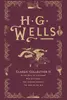H. G. Wells Classic Collection II