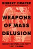 Weapons of Mass Delusion