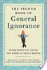 The Second Book of General Ignorance: Everything you think you know is (still) wrong