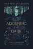 Adorning the Dark