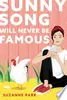Sunny Song Will Never Be Famous