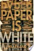 Paper is White