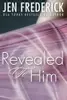 Revealed to Him