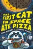 The First Cat in Space Ate Pizza Graphic Novel