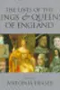 The Lives Of The Kings & Queens of England