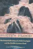 Bretz's Flood: The Remarkable Story of a Rebel Geologist and the World's Greatest Flood