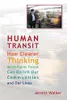 Human Transit : How Clearer Thinking about Public Transit Can Enrich Our Communities and Our Lives