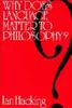 Why Does Language Matter to Philosophy?