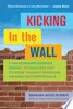 Kicking in the Wall