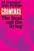 Criminal, Vol. 3: The Dead and the Dying