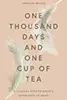One Thousand Days and One Cup of Tea: A Clinical Psychologist's Experience of Grief