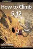 How to climb 5.12!