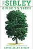 The Sibley Guide to Trees