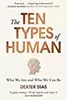 The Ten Types of Human: Who We Are and Who We Can Be