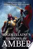Roger Zelazny's Shadows of Amber
