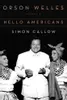 Orson Welles, Vol. 2: Hello Americans