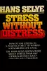 Stress without Distress