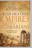 Empires and barbarians the fall of Rome and the birth of Europe