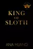 King of Sloth