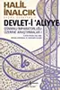Devlet-i ‘Aliyye - Klasik Dönem (1302-1606): Siyasal, Kurumsal ve Ekonomik Gelişim