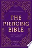 The Piercing Bible, Revised and Expanded