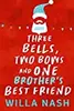 Three Bells, Two Bows and One Brother's Best Friend