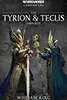 Tyrion and Teclis Omnibus