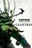Warhammer: The End Times - Glottkin