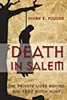 Death in Salem: The Private Lives Behind The 1692 Witch Hunt