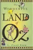 The Wonderful Land of Oz: The Wonderful Wizard of Oz / the Land of Oz / Ozma of Oz