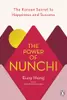 The Power of Nunchi: The Korean Secret to Happiness and Success