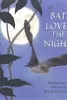 Bat Loves the Night: Read and Wonder
