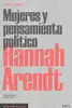 Hannah Arendt: Mujeres y pensamiento político