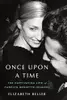 Once Upon a Time: The Captivating Life of Carolyn Bessette-Kennedy