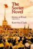 The Soviet Novel: History as Ritual
