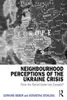 Neighbourhood Perceptions of the Ukraine Crisis: From the Soviet Union into Eurasia?