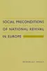 Social Preconditions of National Revival in Europe