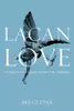 Lacan on Love: An Exploration of Lacan's Seminar VIII, Transference