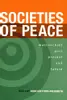 Societies of Peace: Matriarchies Past, Present and Future