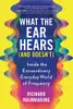 What the Ear Hears